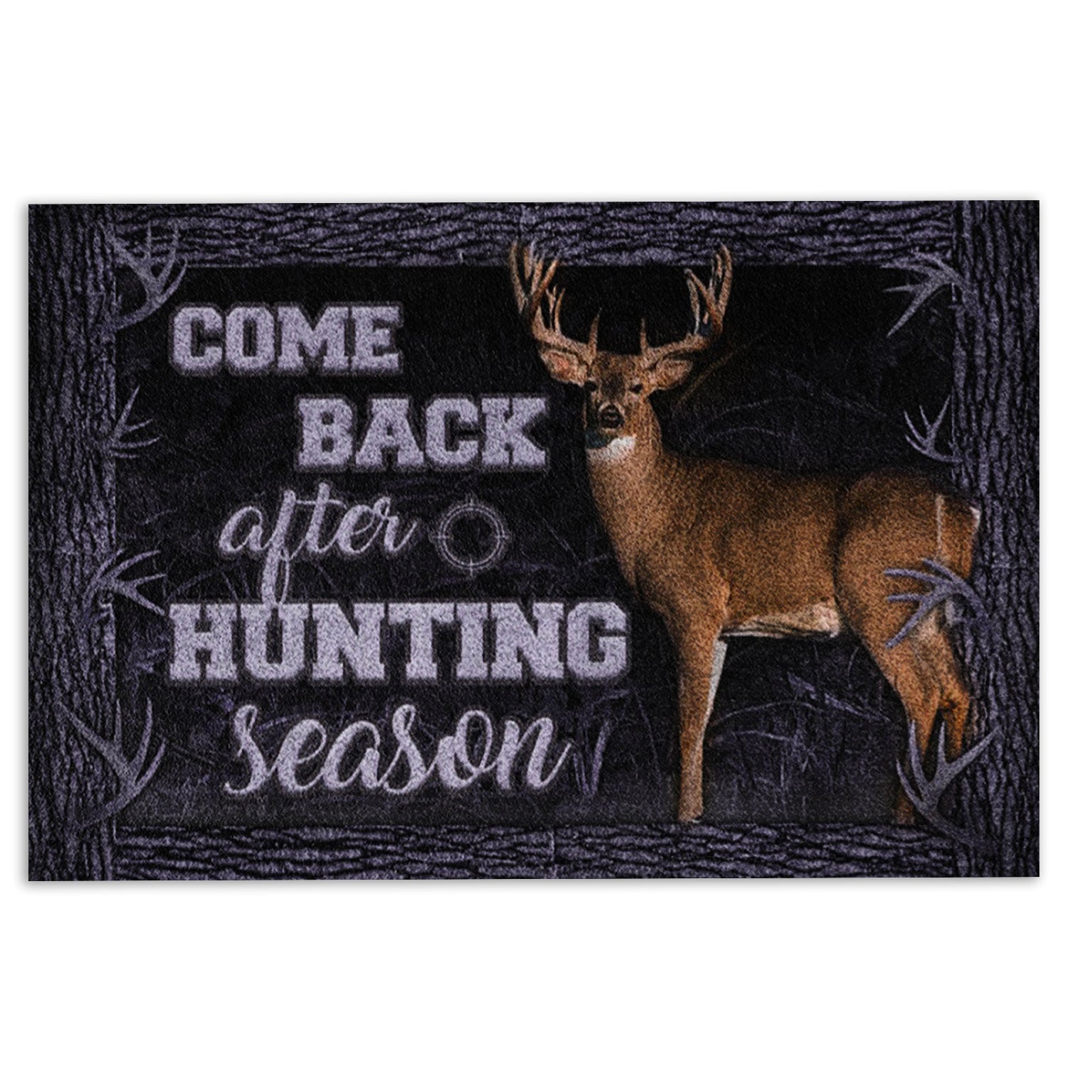 Hunting Rubber Doormat, Hunting Deer Come Back After Hunting Season Hunter Welcome Doormat, Indoor Outdoor Door Mat, Home Decor
