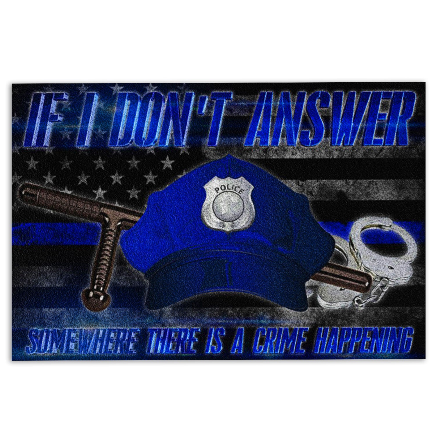 Police Rubber Doormat, Police If I Don'T Answer Thin Blue Line Welcome Doormat, Indoor Outdoor Door Mat, Home Decor