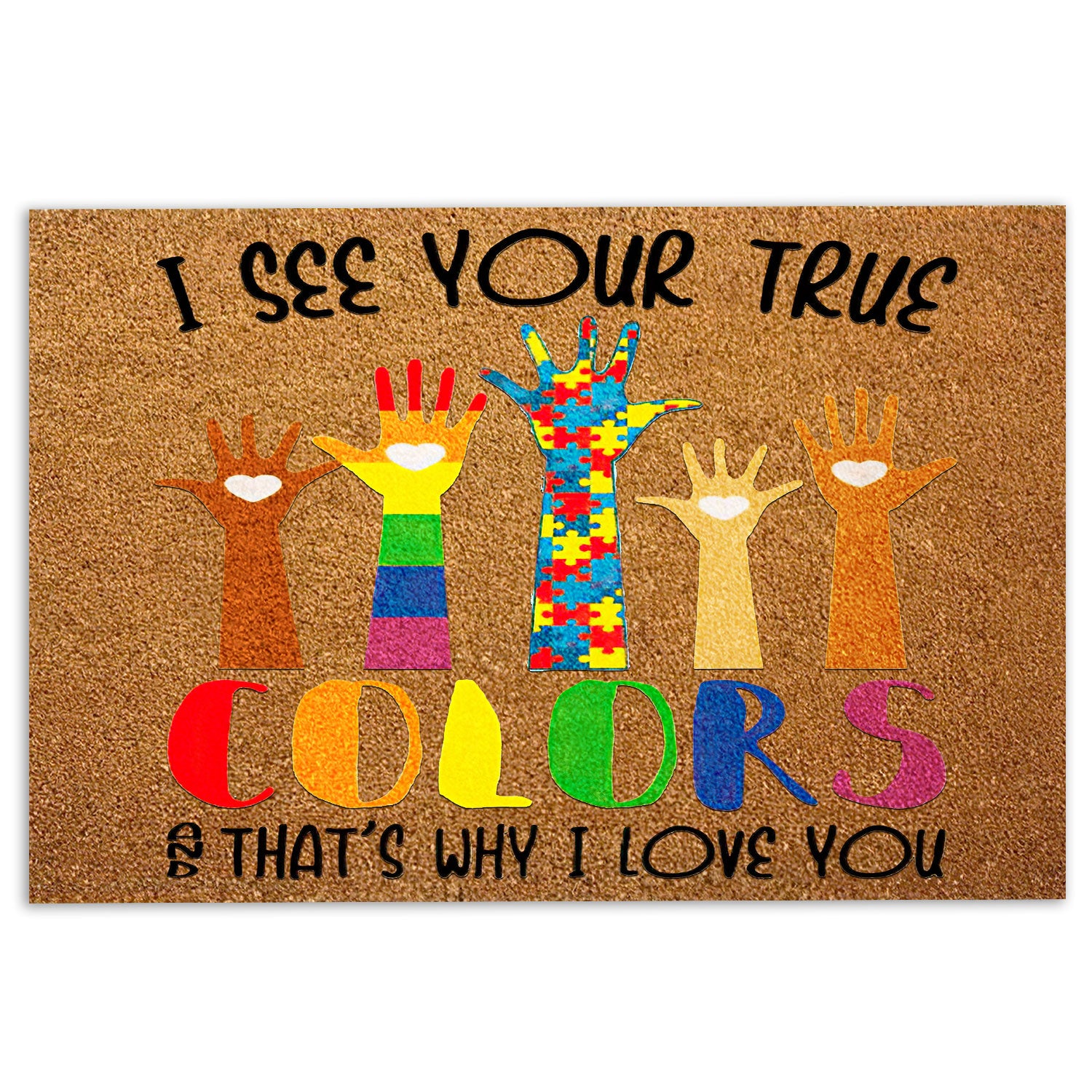 Lgbt Rubber Doormat, Lgbt Pride Autism Blm Support Gift See Your True Color Brown Welcome Doormat, Indoor Outdoor Door Mat, Home Decor
