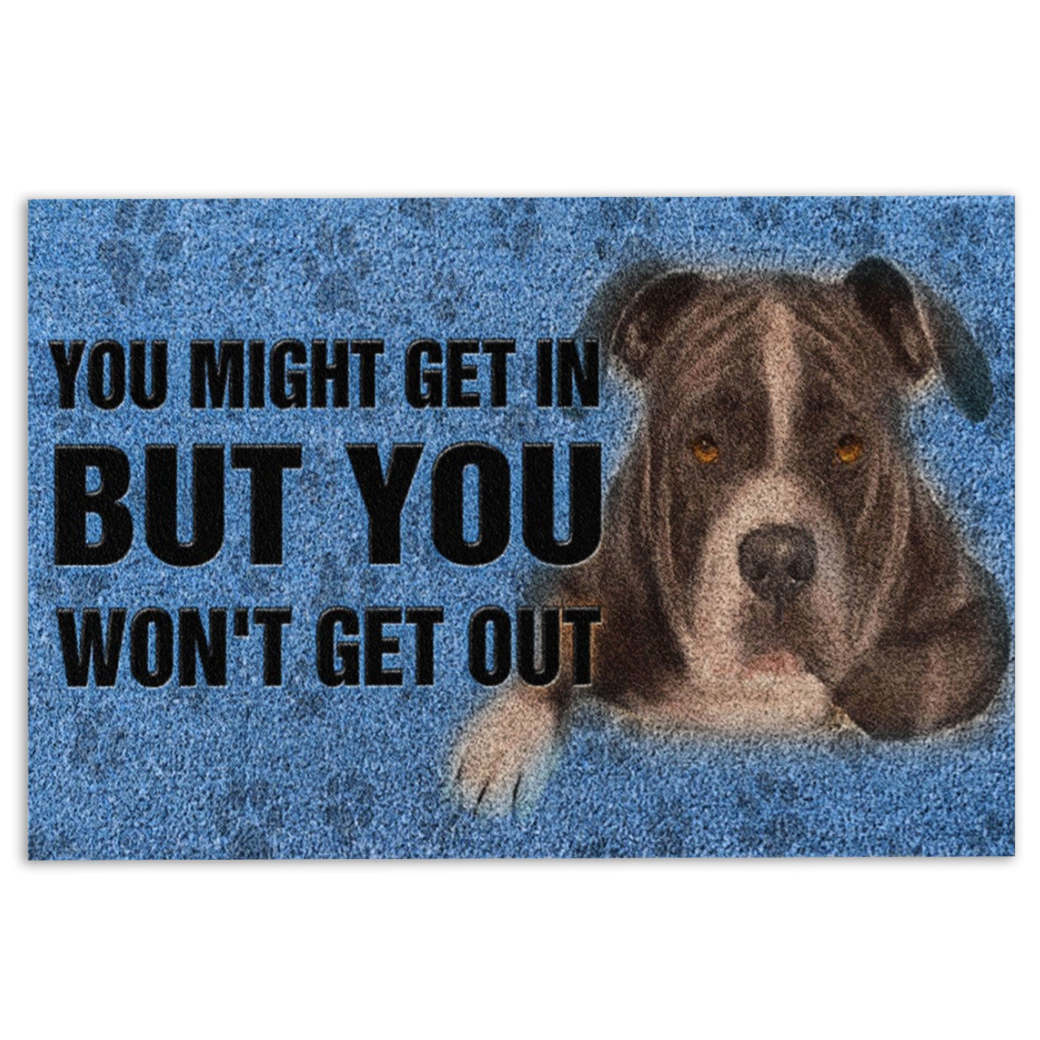 Pitbull Rubber Doormat, Pitbull Dog You Might Get In But You Won'T Get Out Welcome Doormat, Indoor Outdoor Door Mat, Home Decor