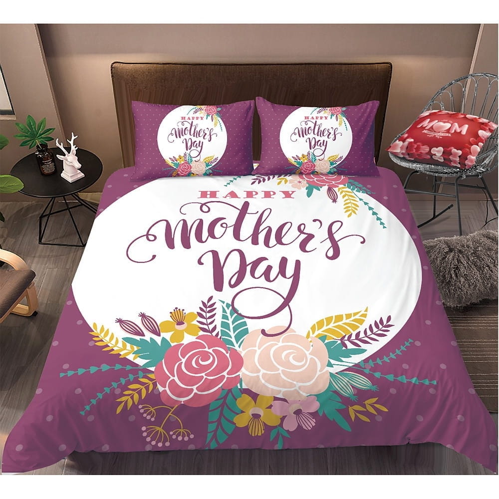 Happy Mothers Day Bedding Sets Duvet Cover, Flatsheet, Pillowcases For Every Bedroom