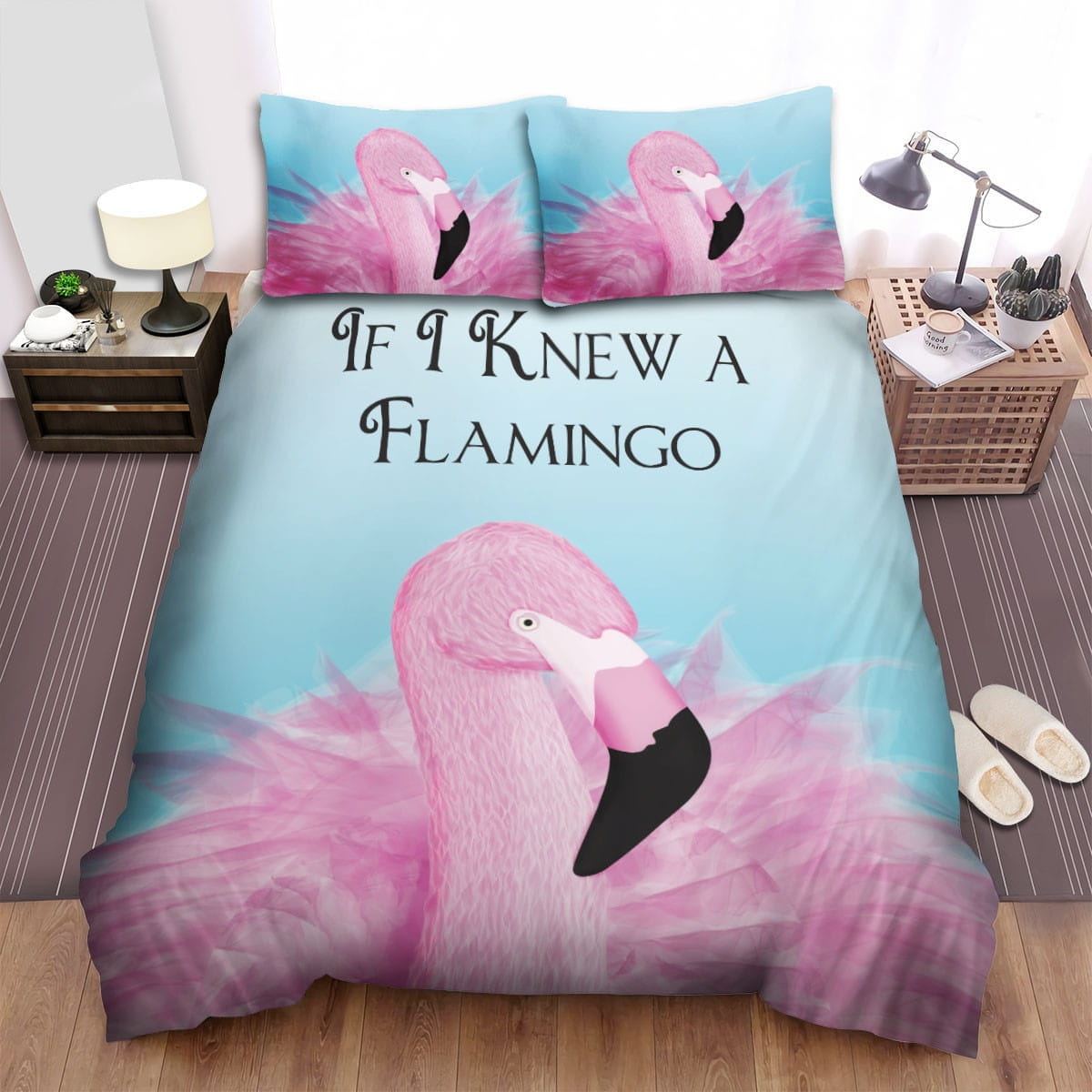 If I Knew A Flamingo Bedding Set, Gift For Christmas, Birthday, Thanksgiving