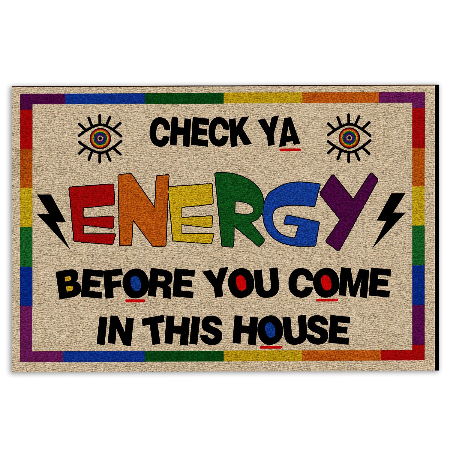 Lgbt Rubber Doormat, Check Ya Energy Before You Come In This House Support Lgbt Lgbtq Welcome Doormat, Indoor Outdoor Door Mat, Home Decor