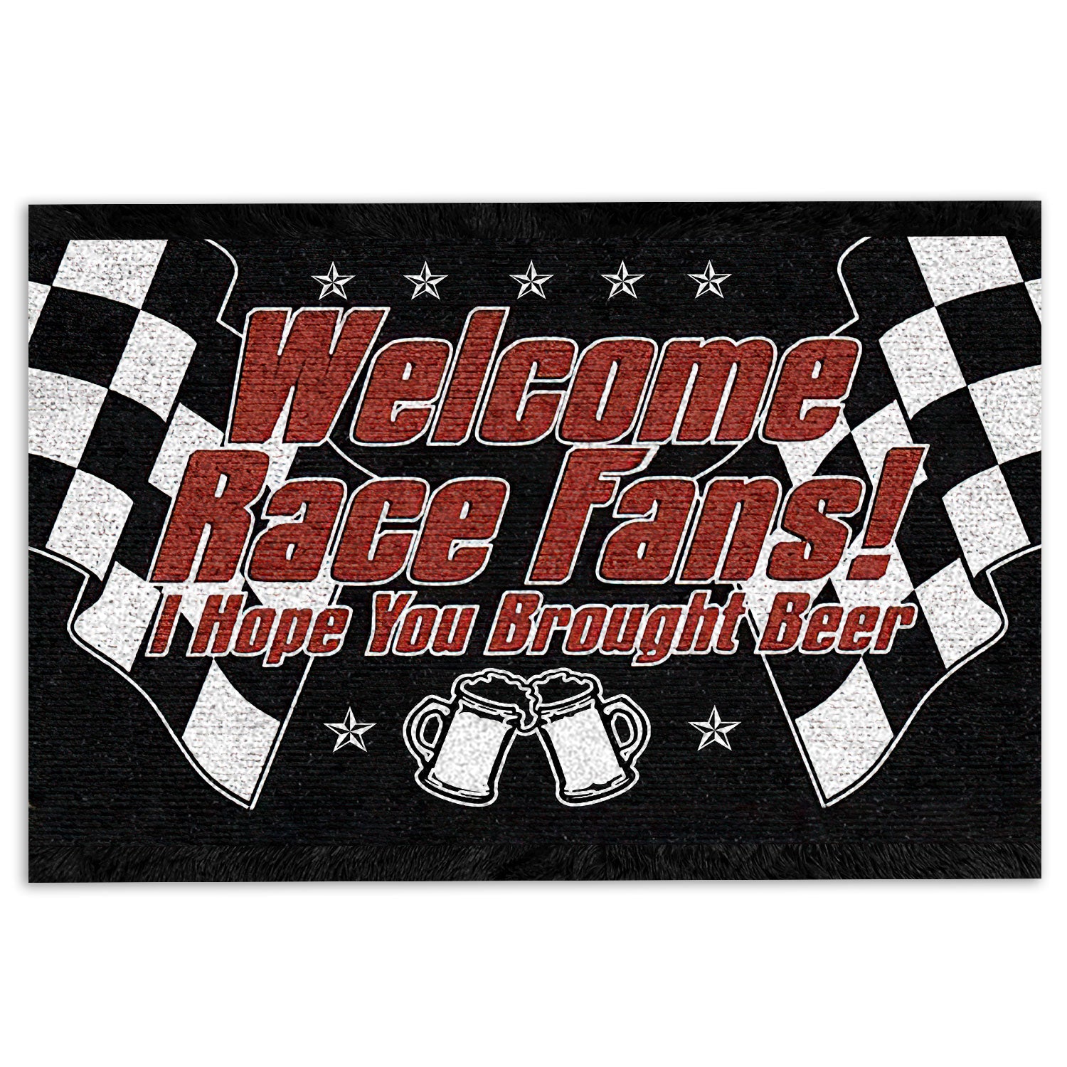 Racing Rubber Doormat, Welcome Race Fans I Hope You Brought Beer Gift For Racing Fan Welcome Doormat, Indoor Outdoor Door Mat, Home Decor