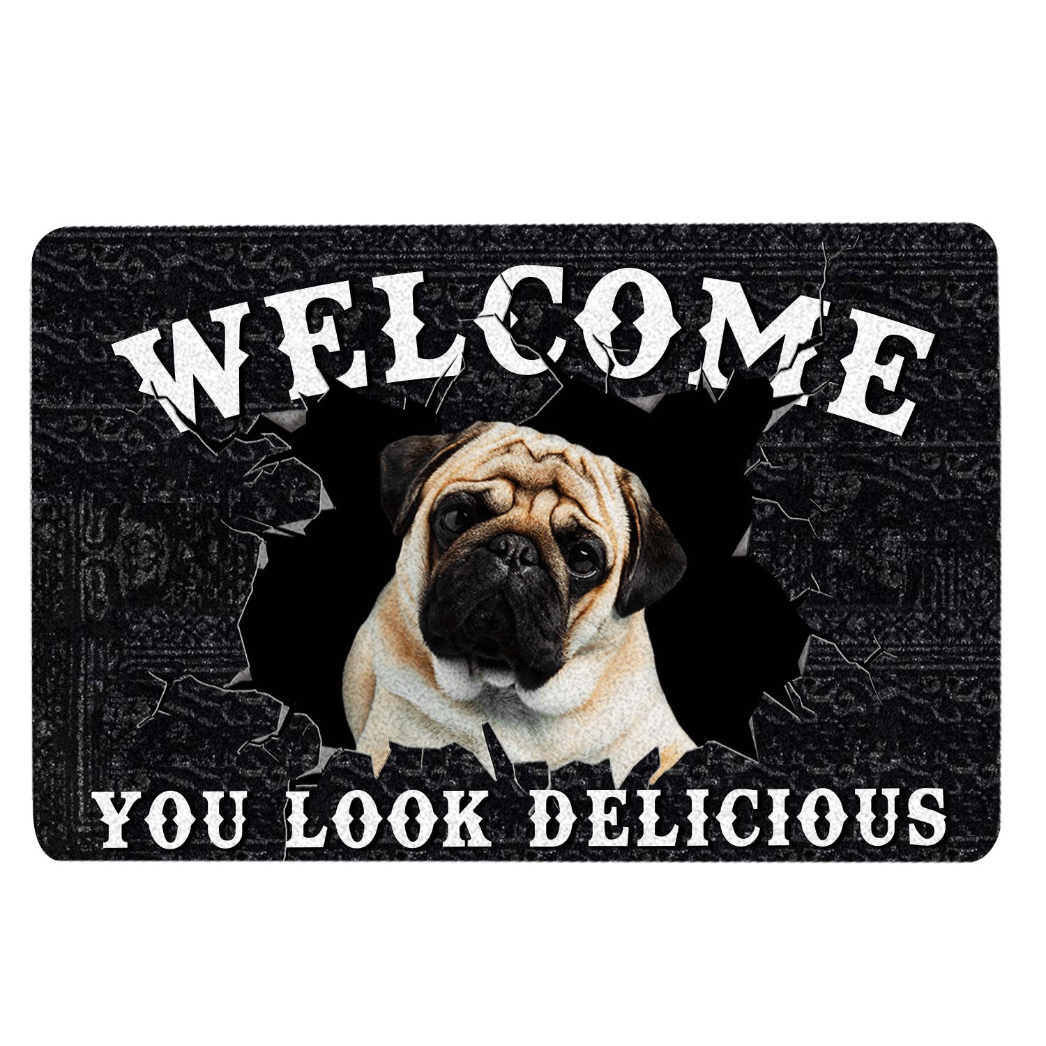 Pug Rubber Doormat, Funny Pug Dog Welcome You Look Delicious Gift For Dog Lover Welcome Doormat, Indoor Outdoor Door Mat, Home Decor
