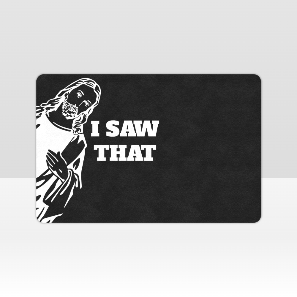 I Saw That Jesus Doormat, Welcome Mat