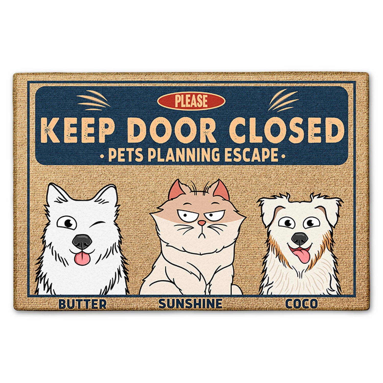 Please Keep Door Closed Pets Planning Escape Home Decor Gift For Pet Lovers, Dog Lovers, Cat Lovers Doormat