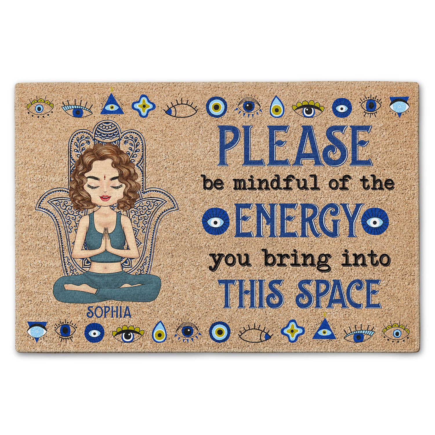 Please Be Mindful Of The Energy You Bring Into This Space Birthday, Loving Gift For Yourself, Women, Yoga Lovers Doormat
