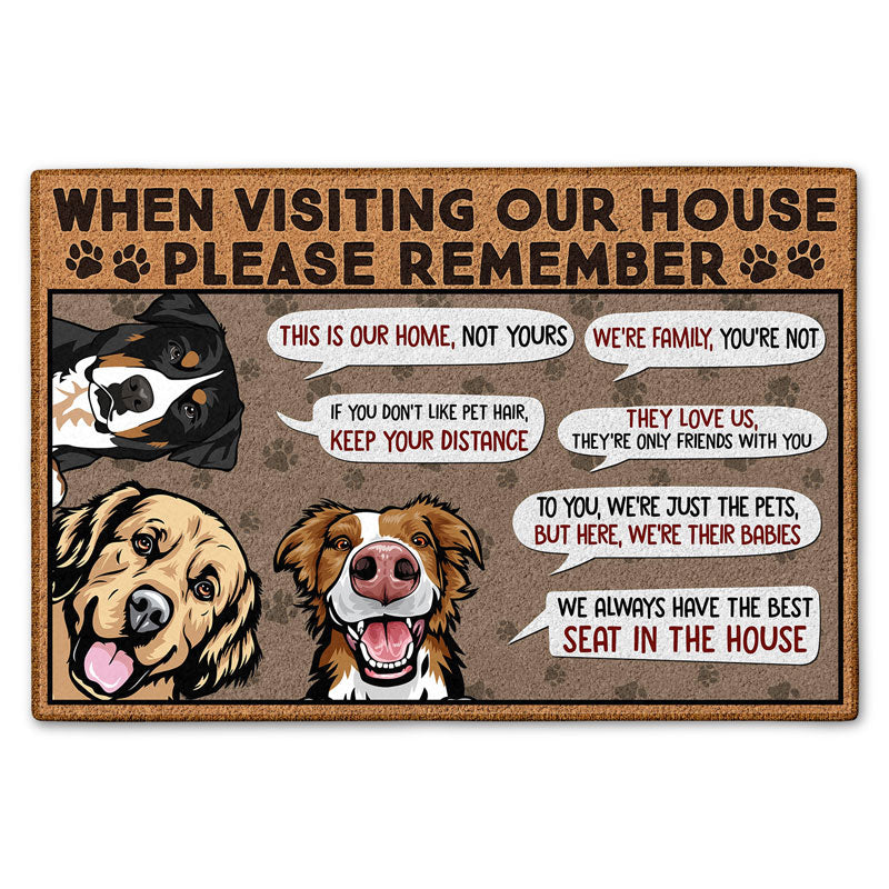 Remember When Visiting Our House Birthday, Home Warming, Decor Gift For Dog Mom, Dog Dad, Dog Lovers Doormat