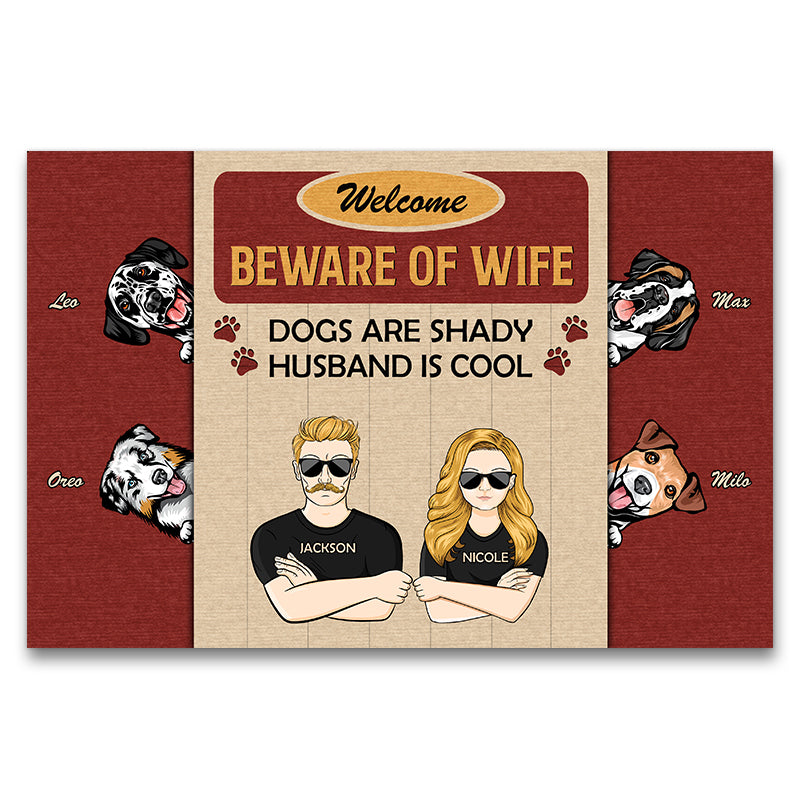Pet Lovers Beware Of Wife Dogs Are Shady Custom Doormat
