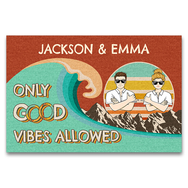 Only Good Vibes Allowed Gift For Couples Custom Doormat