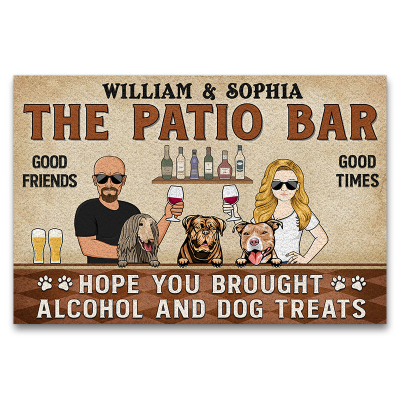 Hope You Brought Alcohol And Dog Treats Couple Husband Wife Custom Doormat