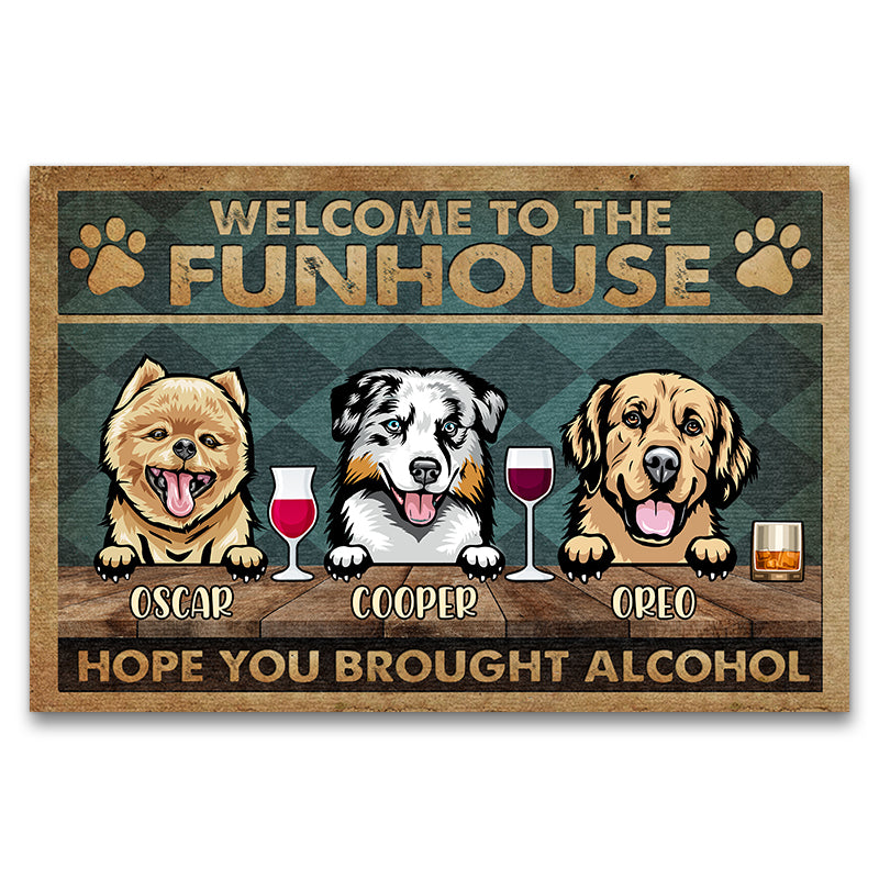 Hope You Brought Alcohol Gift For Dog Lovers Custom Doormat