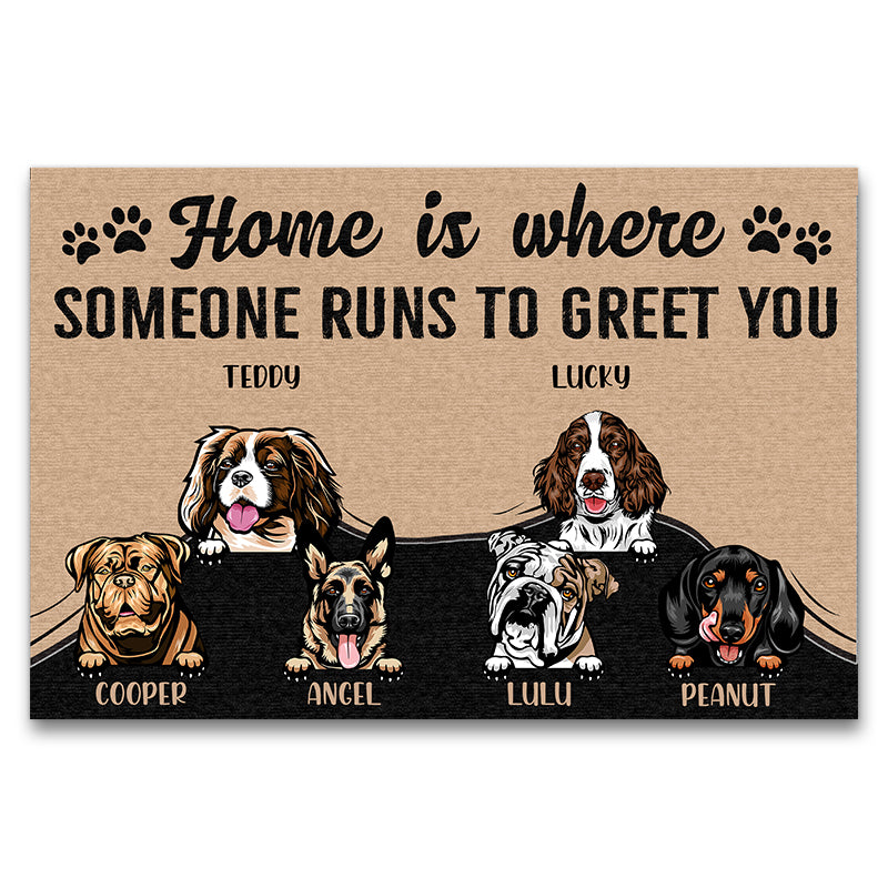 Home Is Where Someone To Greet You Gift For Dog Lovers Custom Doormat