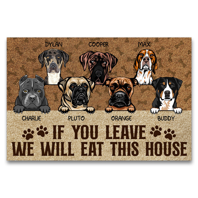 If You Leave I Will Eat This House Dog Custom Doormat