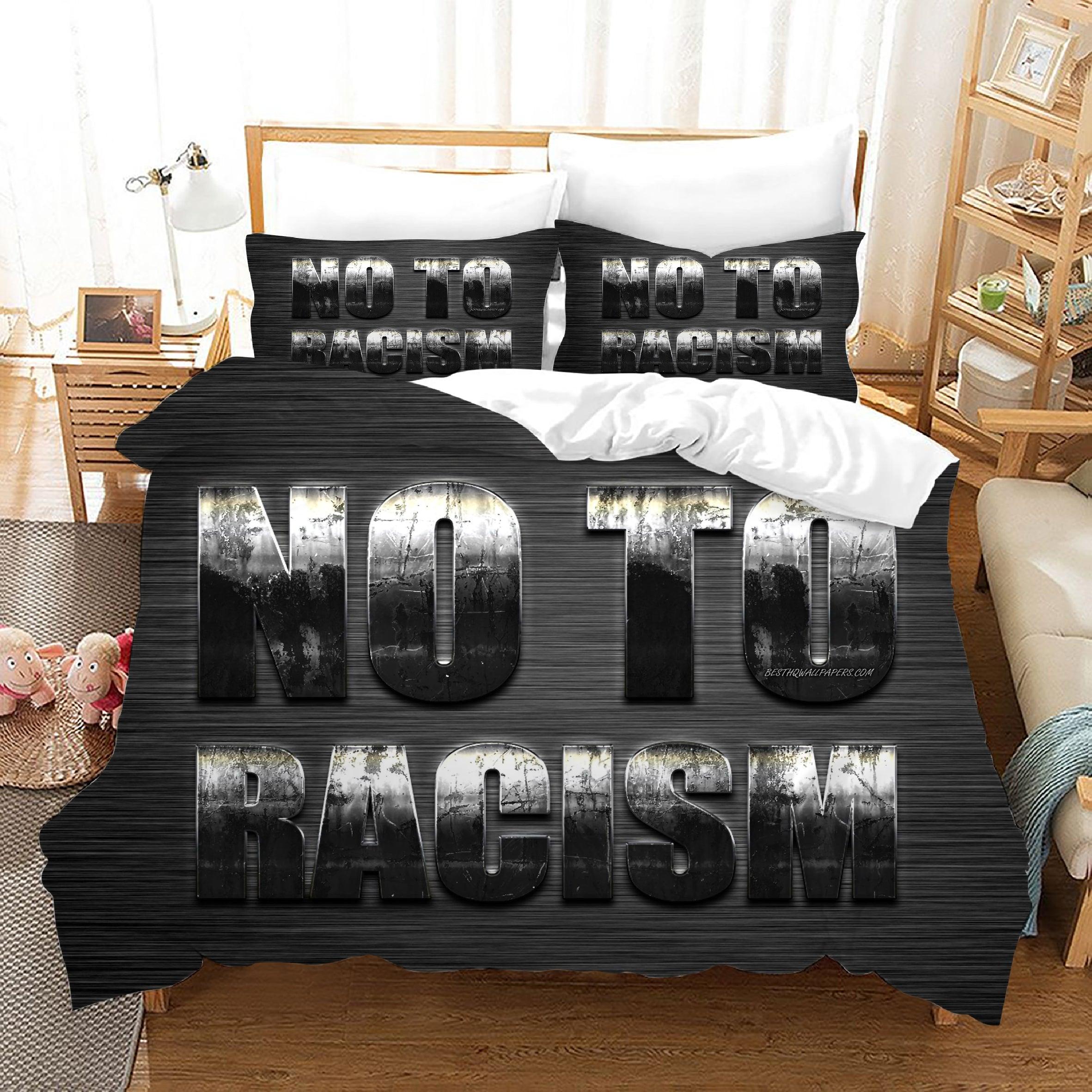 No To Racism #6 Duvet Cover Quilt Cover Pillowcase Bedding Set Home Bedroom Decor