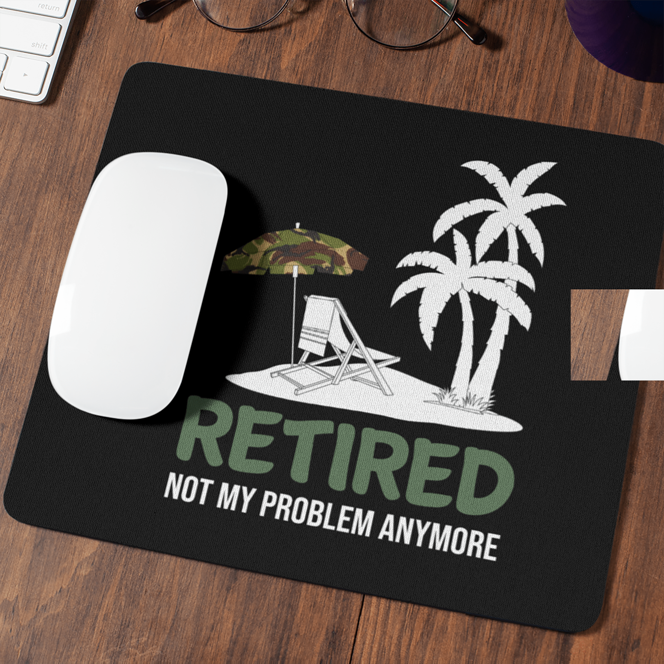 Allleftout Retired Not My Problem Mouse Mat