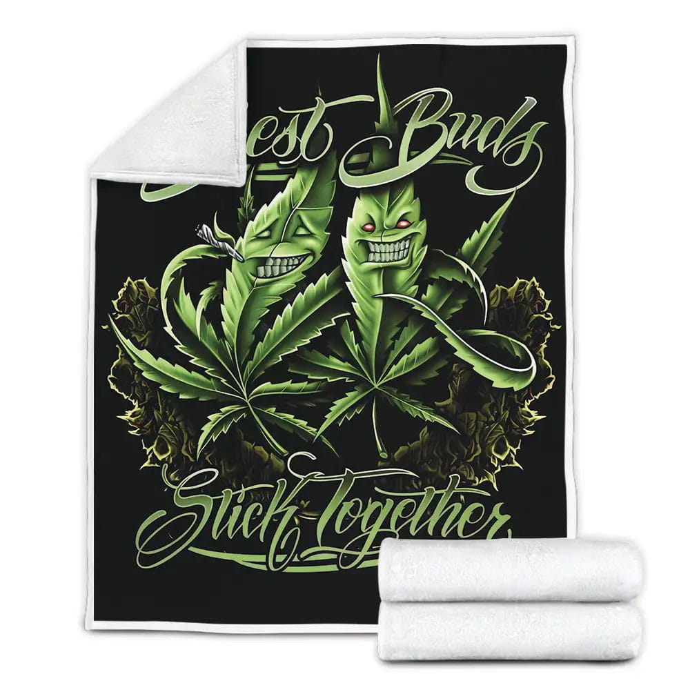 Best Buds Weed Stick Together Fleece Blanket Gift For Wife Husband Besties