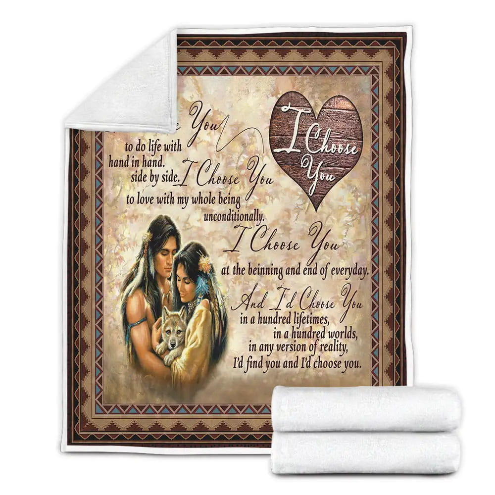 Native American Couple I Choose You Fleece Blanket Gift For Wife Husband Besties