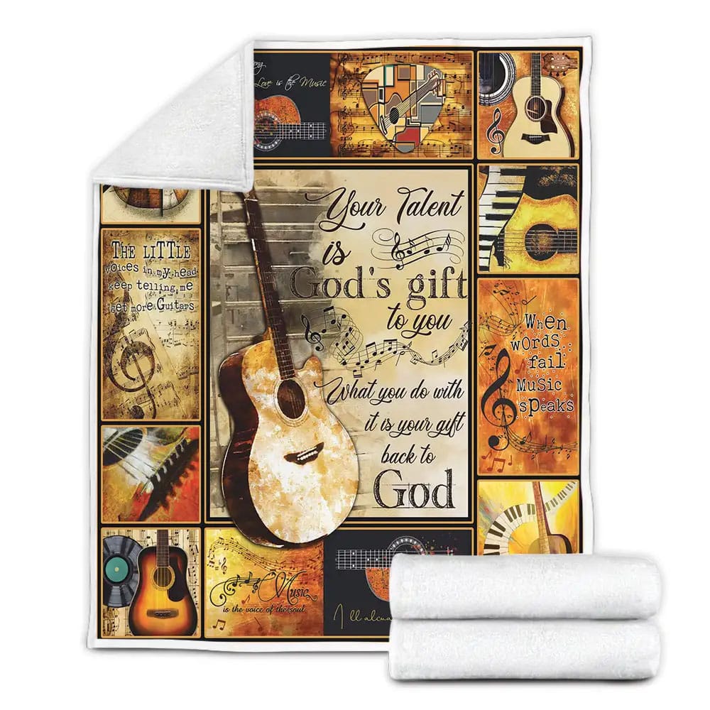 Guitar Your Talent Is Gods Gift To You Fleece Blanket Gift For Wife Husband Besties