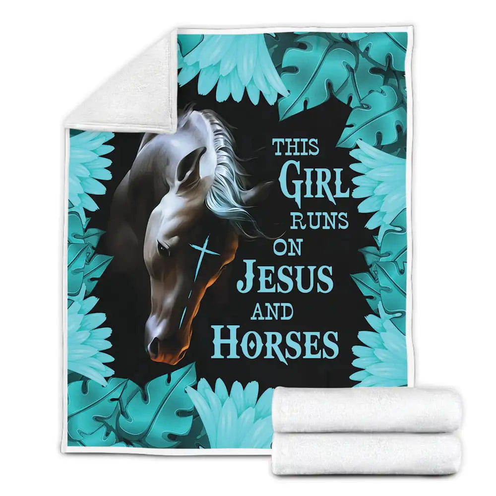 Horse This Girl Runs On Jesus And Horses Fleece Blanket Gift For Wife Husband Besties