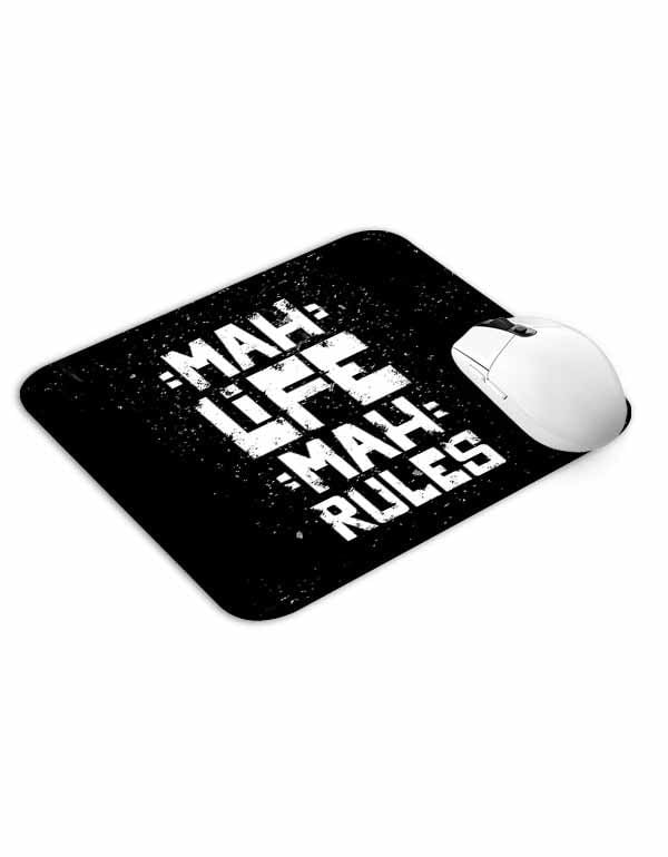 Allleftout Mah Life Mah Rules Mouse Pad