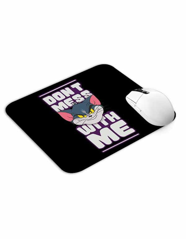 Allleftout Dont Mess With Tom Mouse Pad