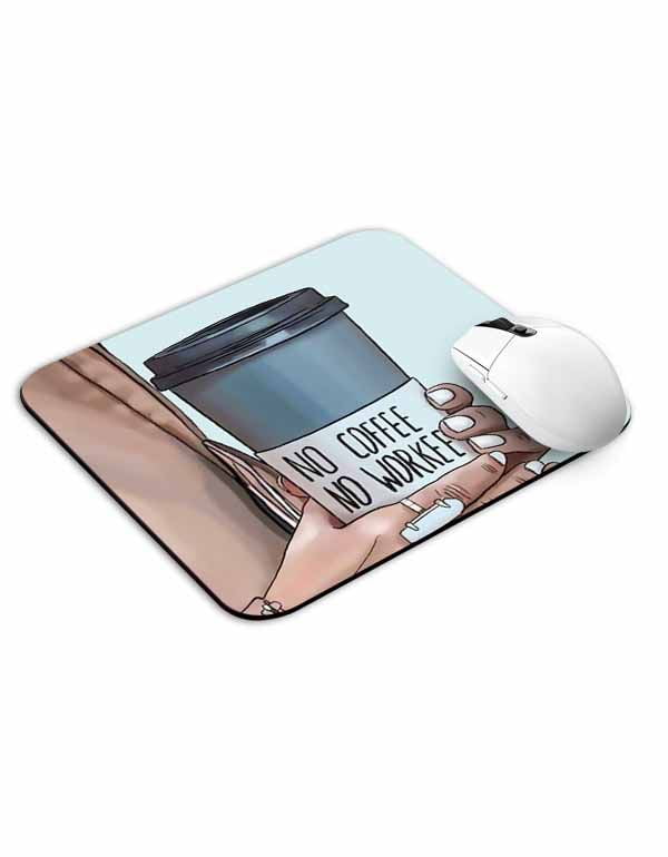 Allleftout No Coffee No Work Mouse Pad