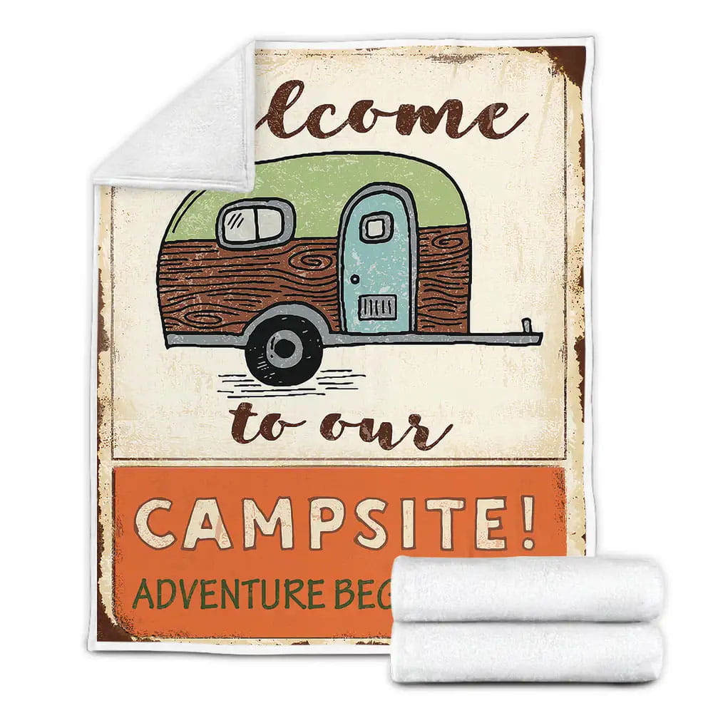 Camper Welcome To Our Campsites Fleece Blanket Gift For Birthday Halloween Christmas Thanksgiving