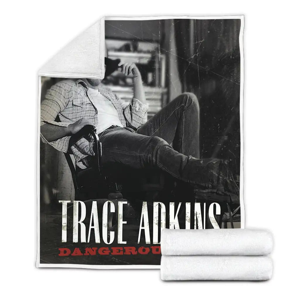 Trace Adkins Album Dangerous Man Fleece Blanket Gift For Birthday Halloween Christmas Thanksgiving