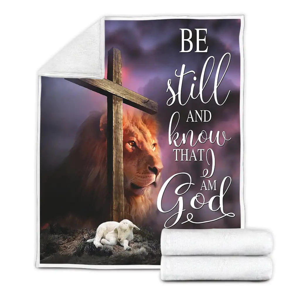Faith Be Still And Know That I Am God Lion Fleece Blanket Gift For Christmas Thanksgiving Halloween