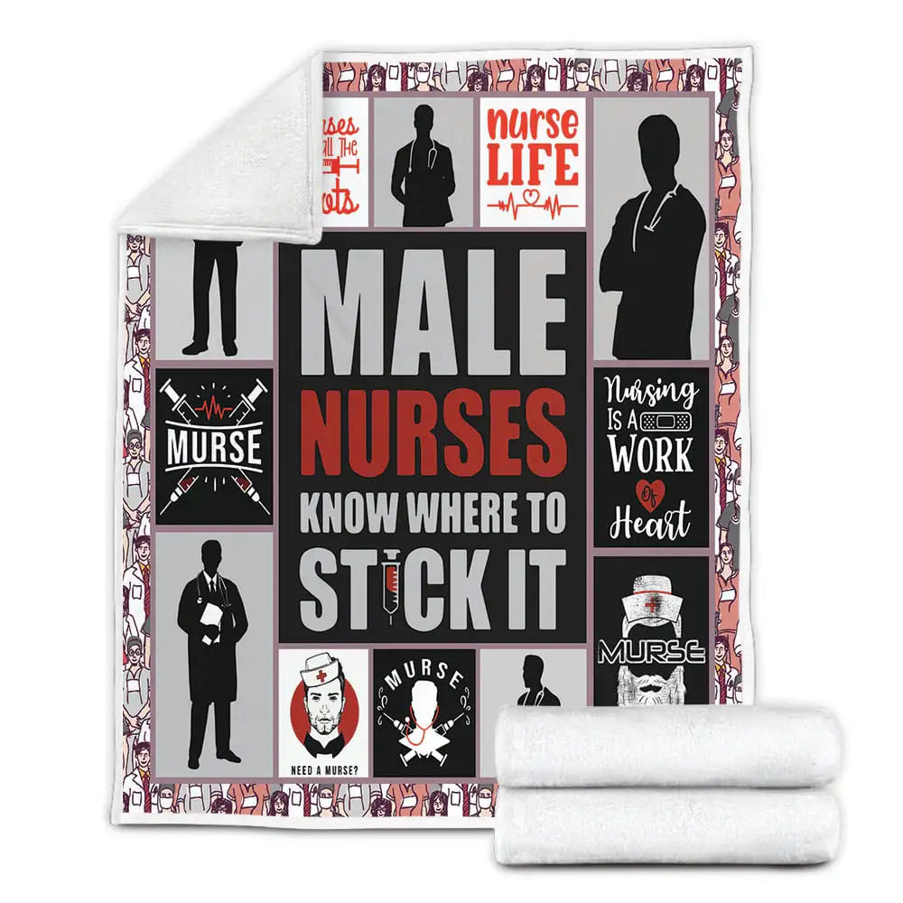 Male Nurses Know Where To Stick It Fleece Blanket Gift For Birthday Halloween Christmas