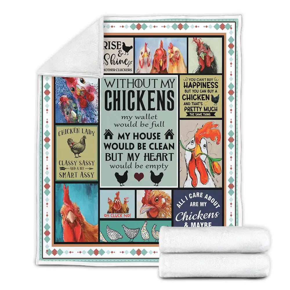 Chicken Without My Chicken My Wallet Would Be Full Fleece Blanket Gift For Birthday Halloween Christmas