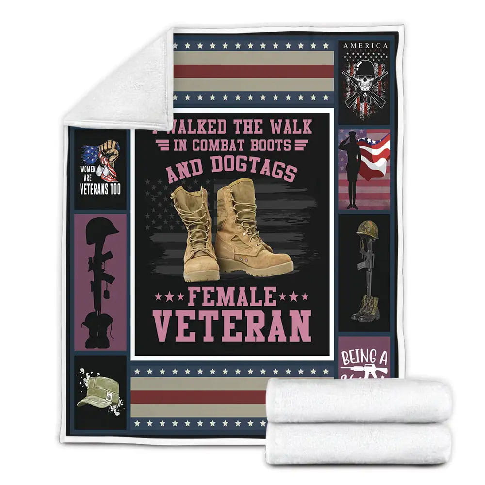 Us Women Veteran I Walked The Walk In Combat Boots Fleece Blanket Gift For Besties