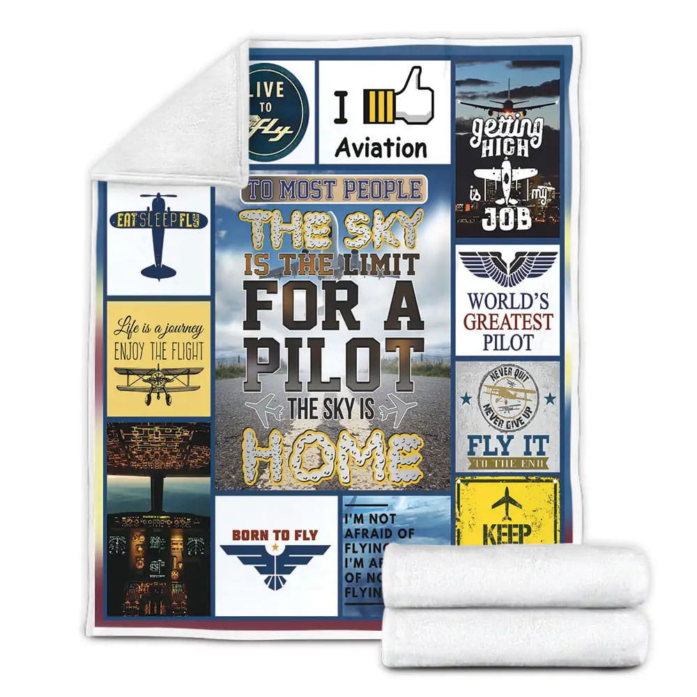 Pilot The Sky Is Home Fleece Blanket Gift For Wife Husband