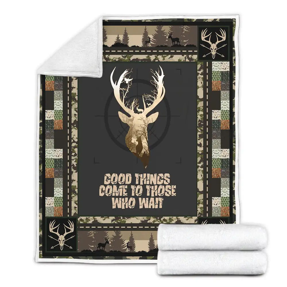Hunting Deer Good Things Come To Those Who Wait Fleece Blanket Gift For Besties
