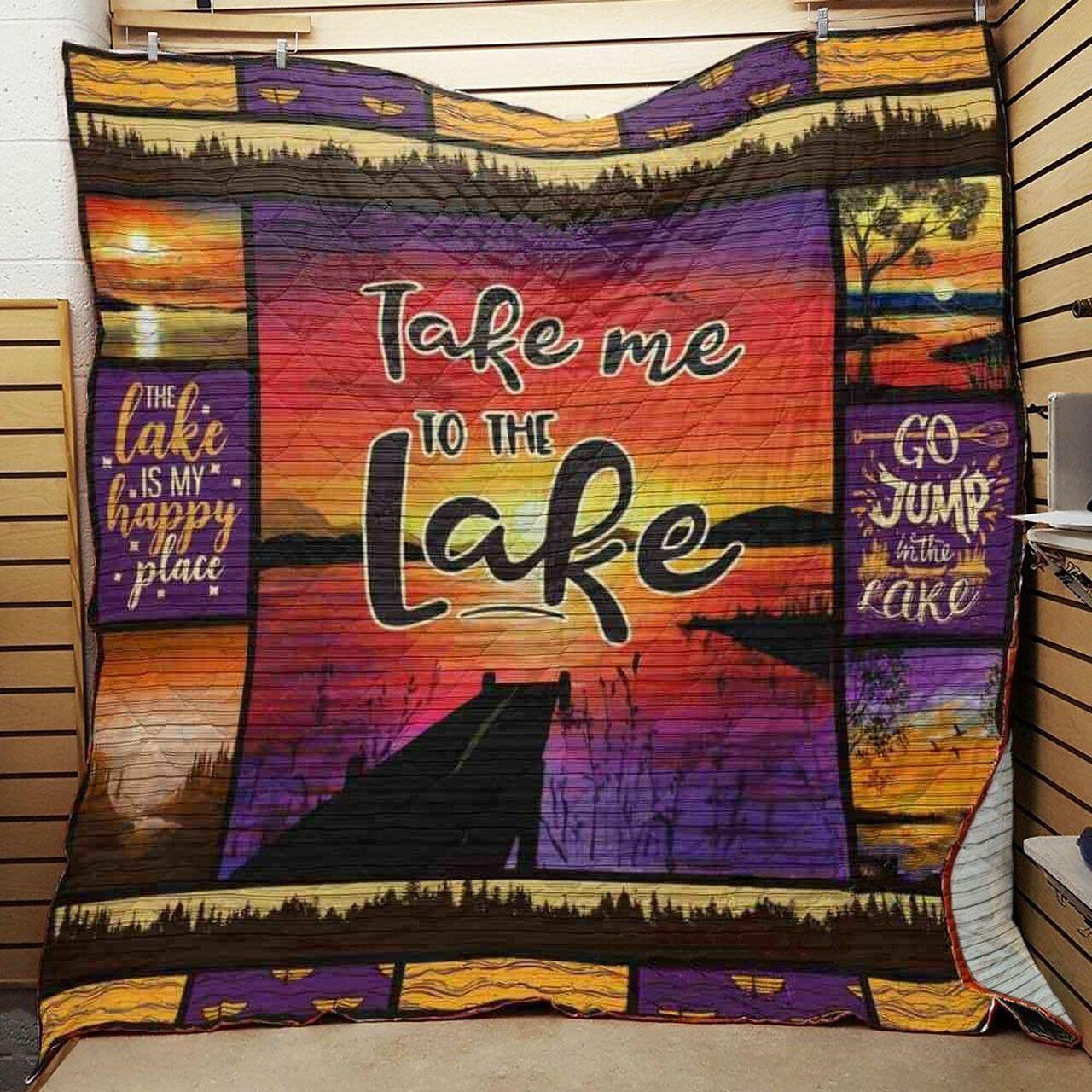 Take Me To The Lake Quilt Blanket Greattomized Blanket G For Birthday C Thgiving