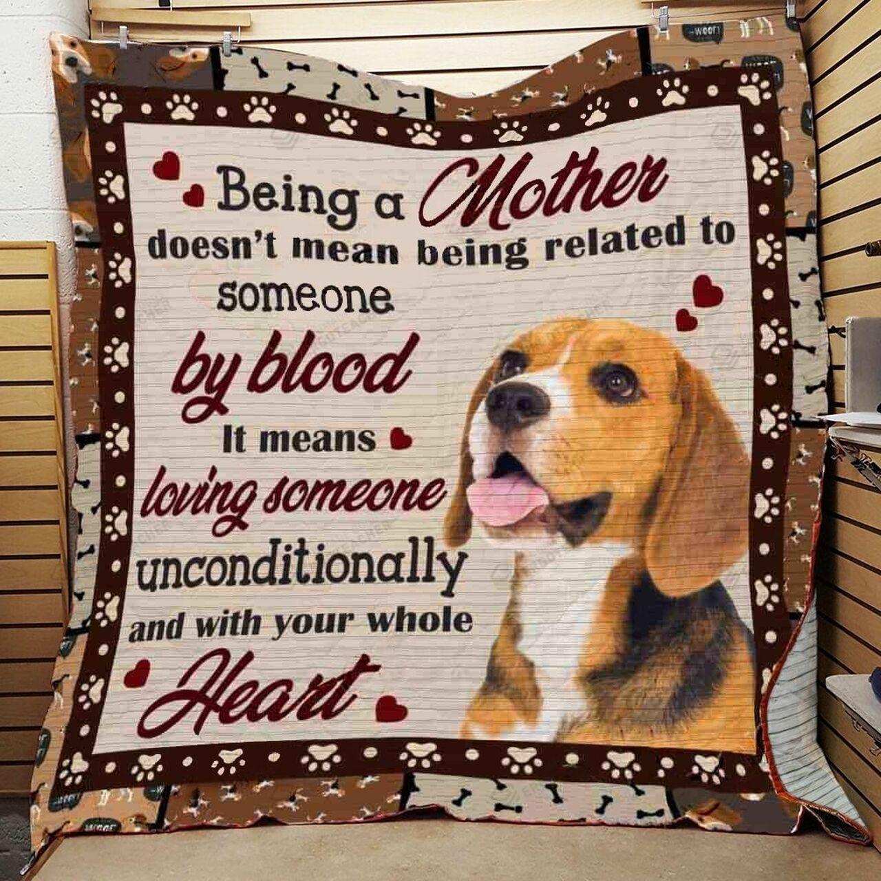 Beagle Being A Mother M Loviomeone Unconditionally And With Your Whole Heart Quilt Blanket Greattomized Blanket G For Birthday C Thgiving