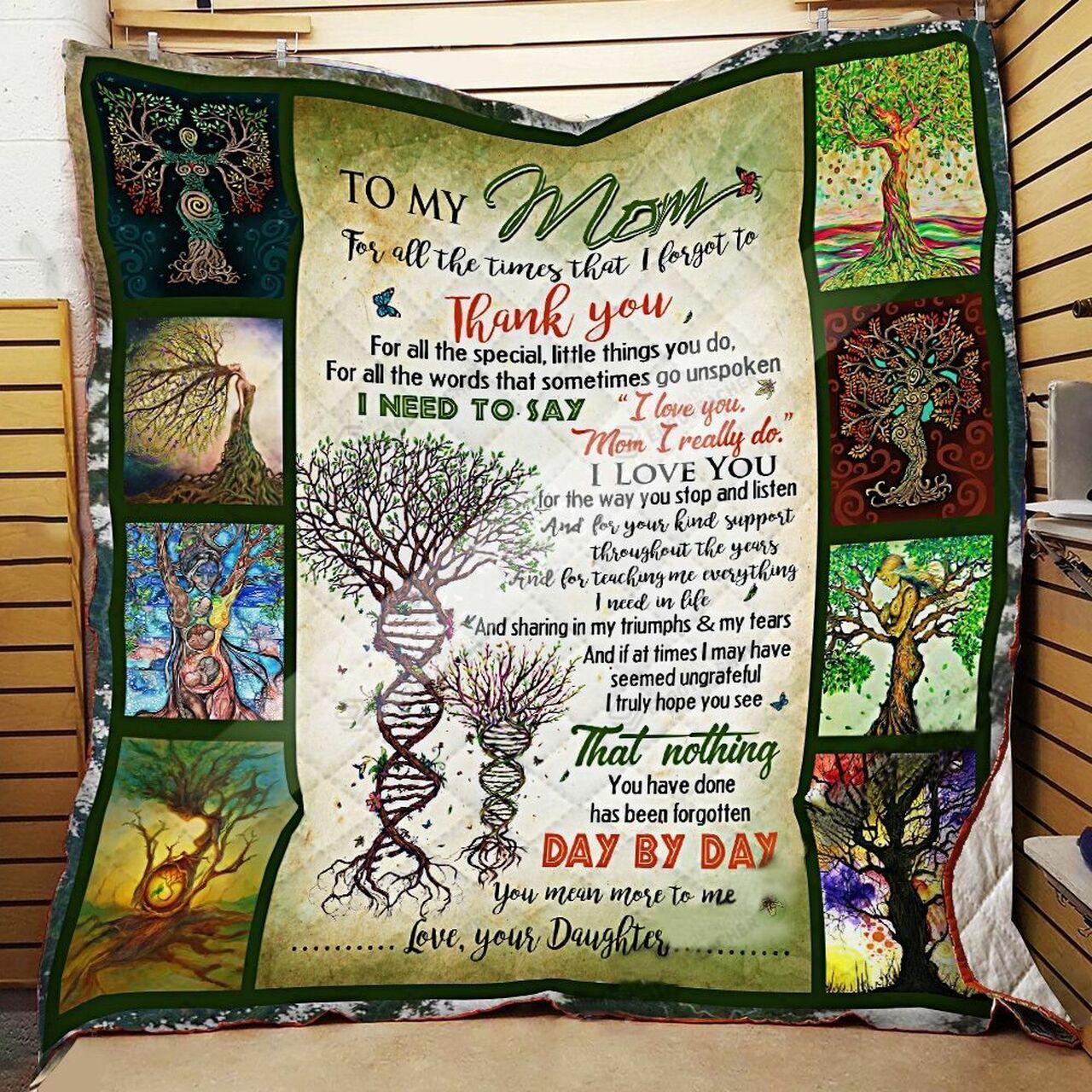 onalized Tree Of Life To My Mom From Daughter I Forgot To Thank You Quilt Blanket Greattomized G For Birthday C Thgiving Mot Day