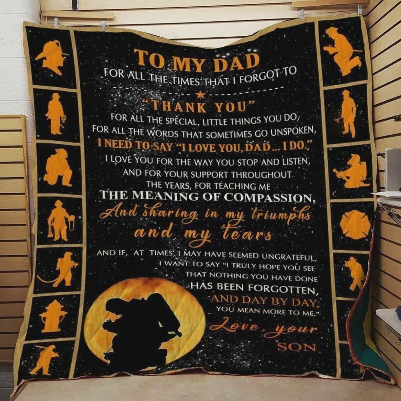 onalized Firefighter To My Dad Fron I Forgot To Thank You Quilt Blanket Greattomized G For Birthday C Thgiving Fat Day