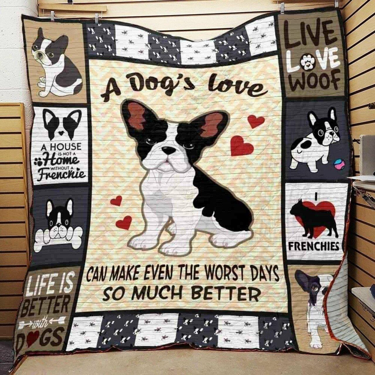 French Bulldog A Love Can Make Even The t So Much Better Quilt Blanket Greattomized Blanket G For Birthday C Thgiving