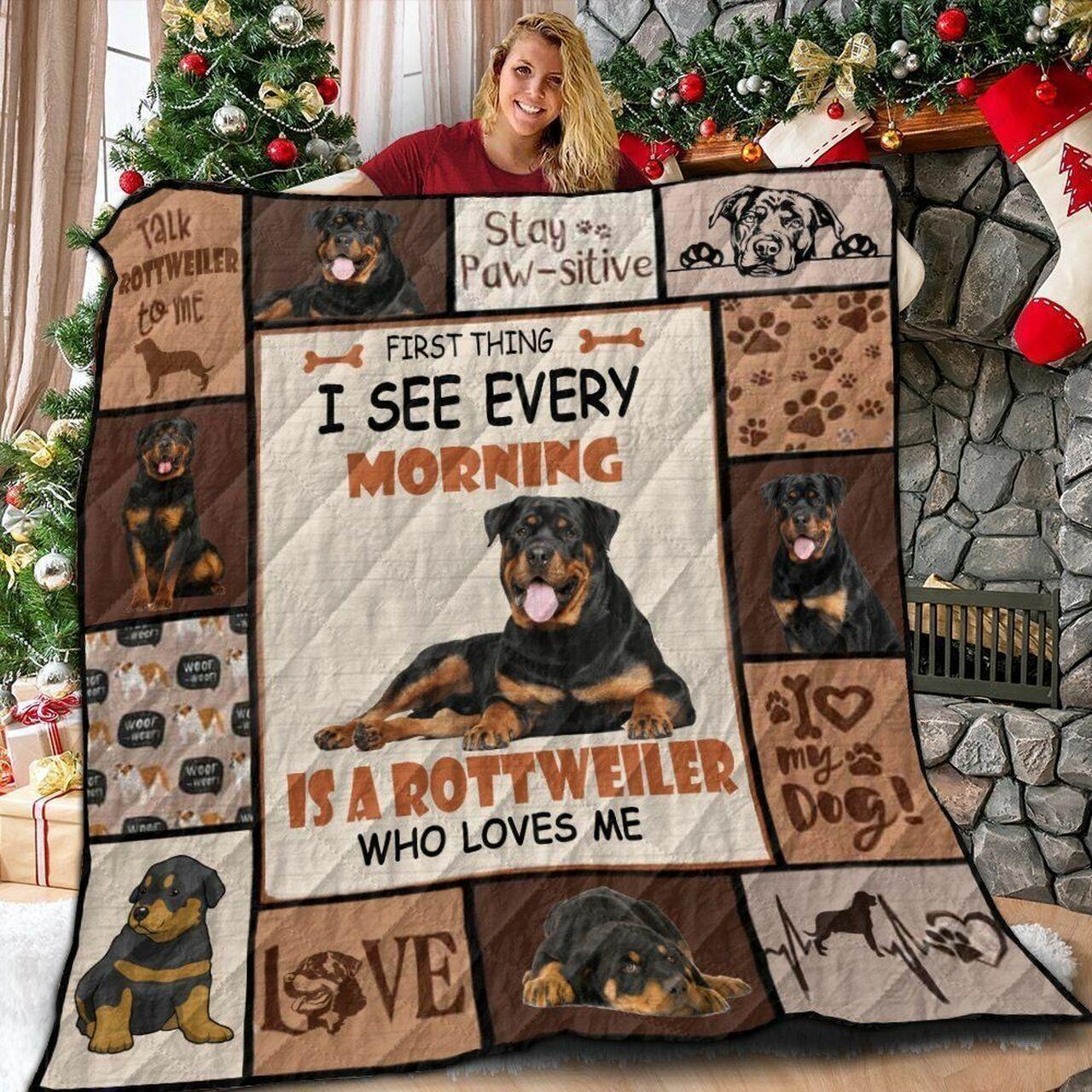t Thingee Every Mornin A Rottweiler Who L Me Quilt Blanket Greattomized Blanket G For Birthday C Thgiving