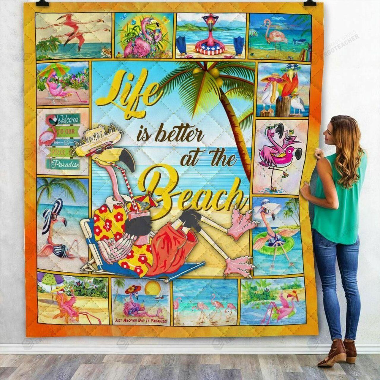 Flamingo Beach Lif Better At The Beach Quilt Blanket Greattomized Blanket G For Birthday C Thgiving