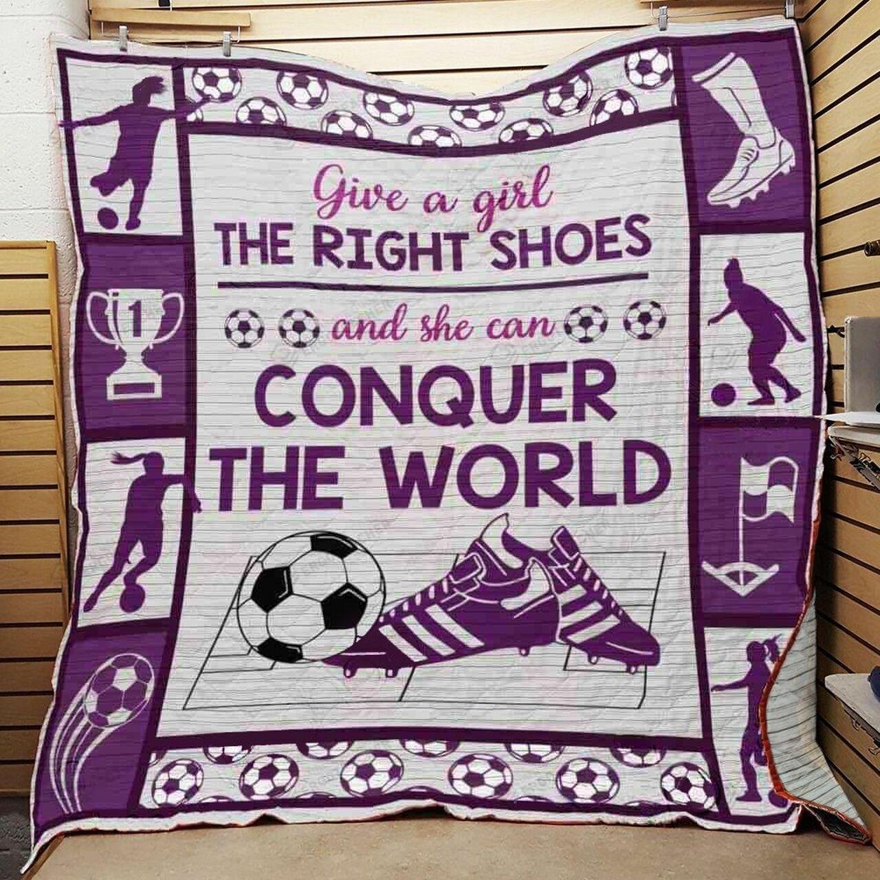 Soccer Give A Girl The Rig Ahe Can Conquer The World Quilt Blanket Greattomized Blanket G For Birthday C Thgiving