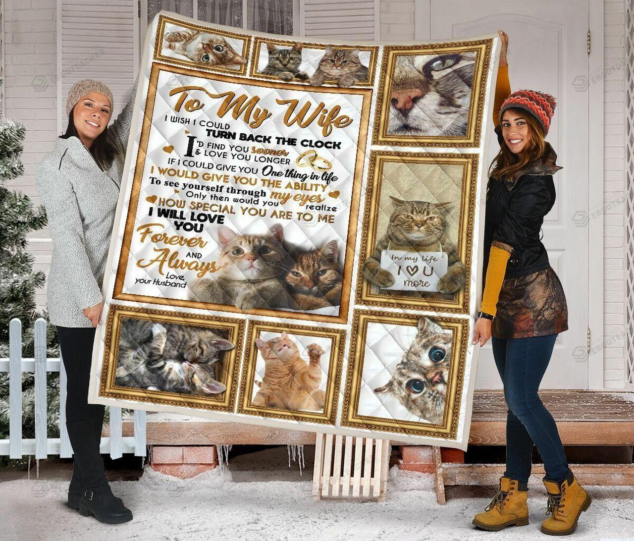 onalized Cat To My Wife Quilt Blanket Fromband I Will Love You Forever And Al Greattomized Blanket G For Birthday C Thgiving