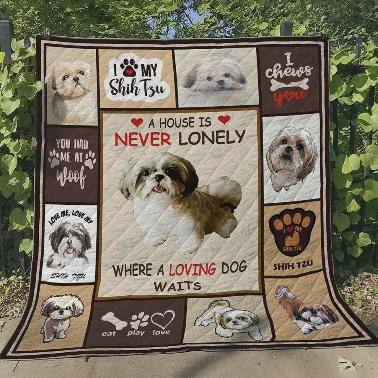 Shih Tzu A Never Lonely Where A Loving Dog W Quilt Blanket Greattomized Blanket G For Birthday C Thgiving