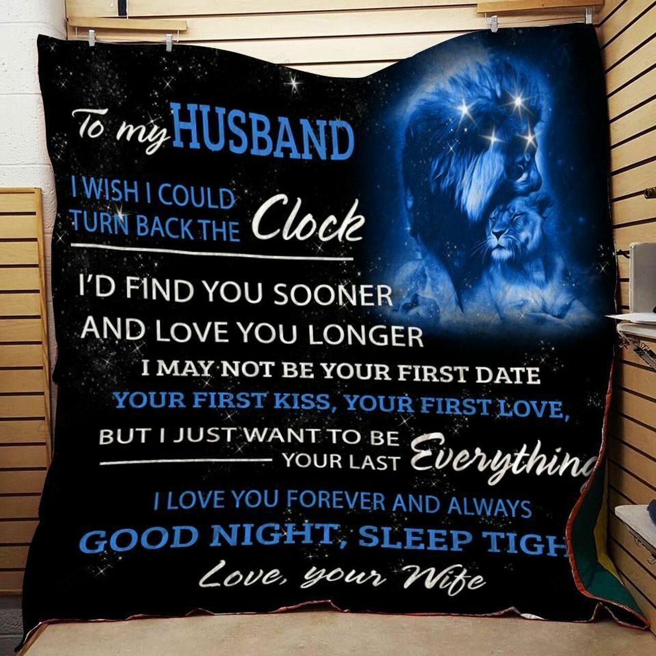 onalized Lion To Myband From Wife Ih I Could Turn Back The Clock Quilt Blanket Greattomized G For Birthday C Thgiving Wedding Valent Day