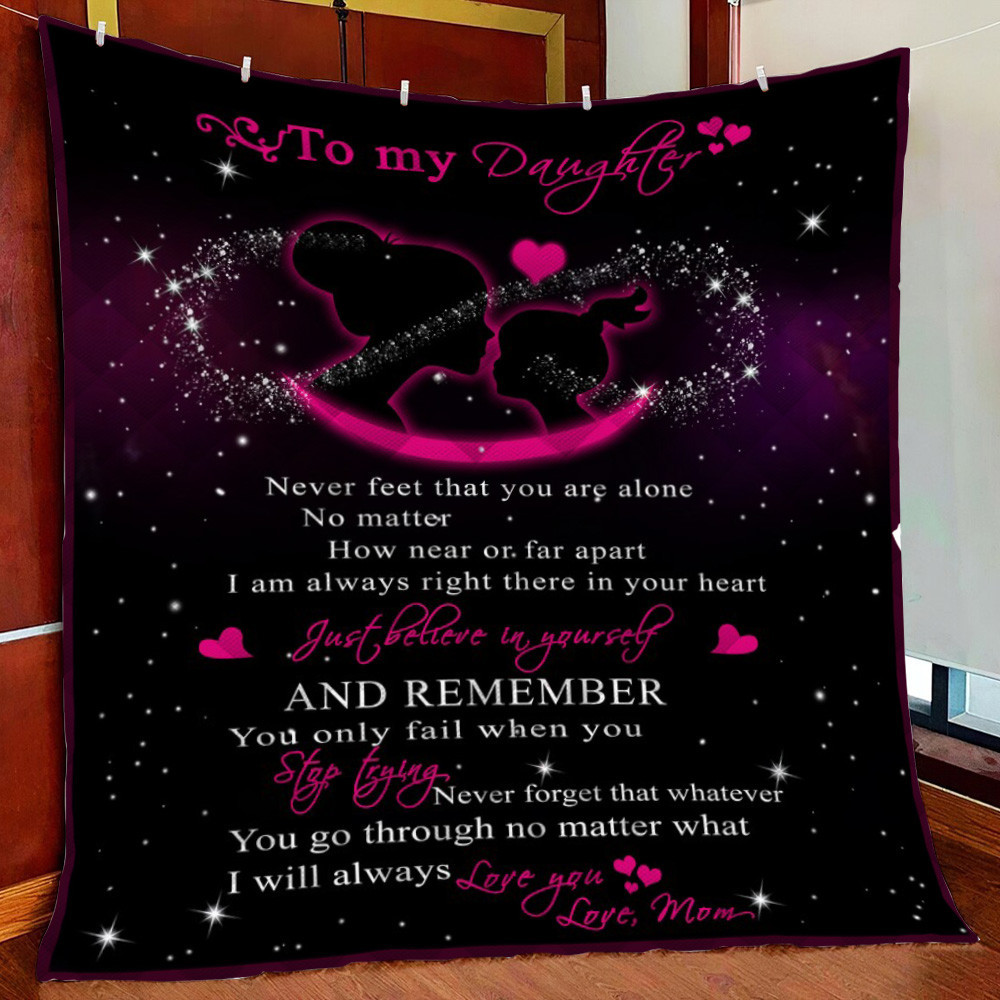 To My Daughter And Remember Fleece Blanket Quilt Blanket