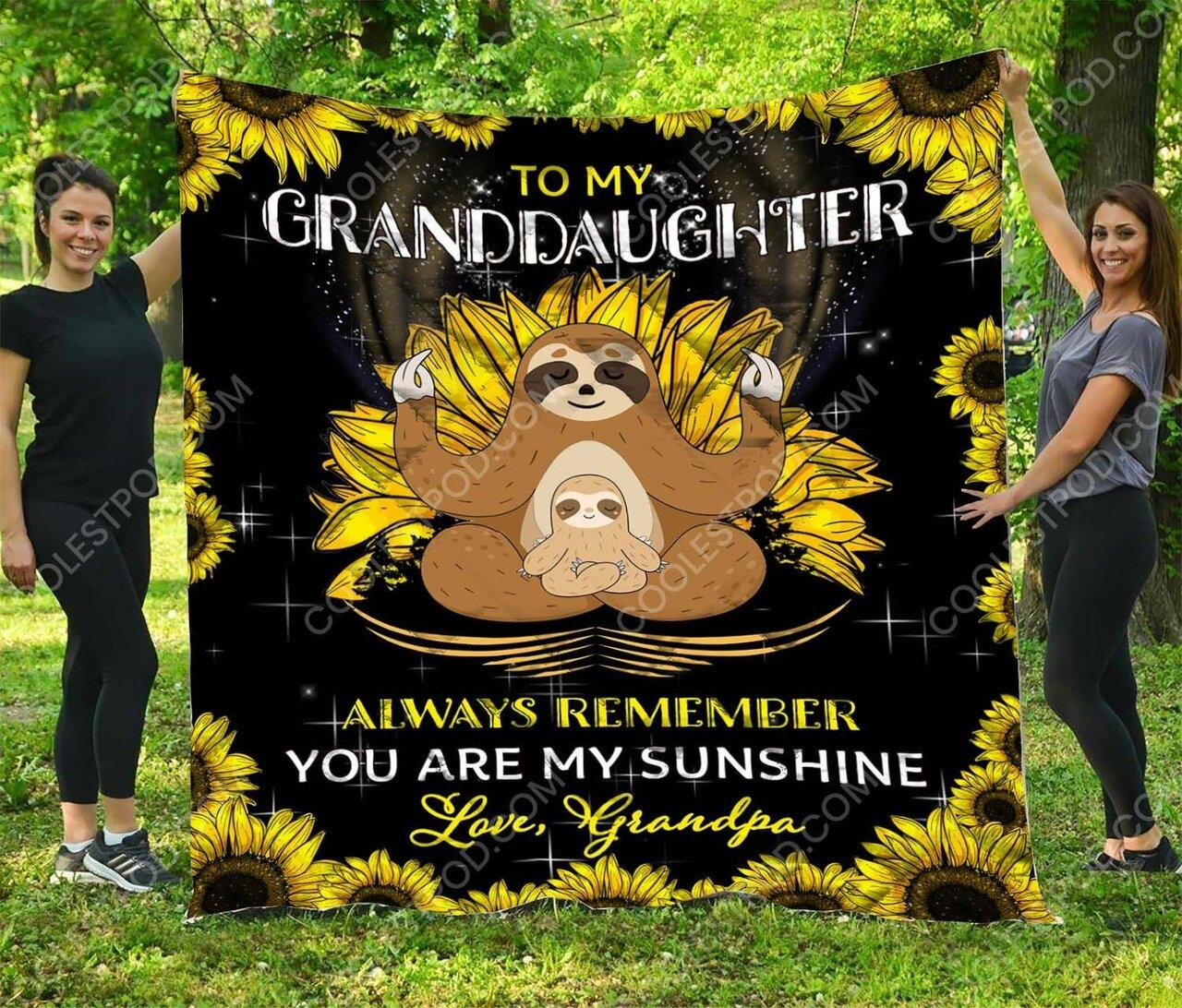 onalizloth To My Granddaughter From Grandpa Al Remember You Are unshine Quilt Blanket Greattomized G For Birthday C Thgiving Perfect G Floth Lover