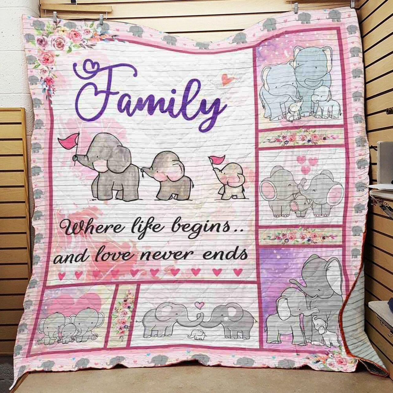 Family Elephant When Life Be And Love Never Quilt Blanket Greattomized G For Birthday C Thgiving